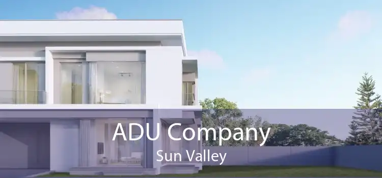 ADU Company Sun Valley