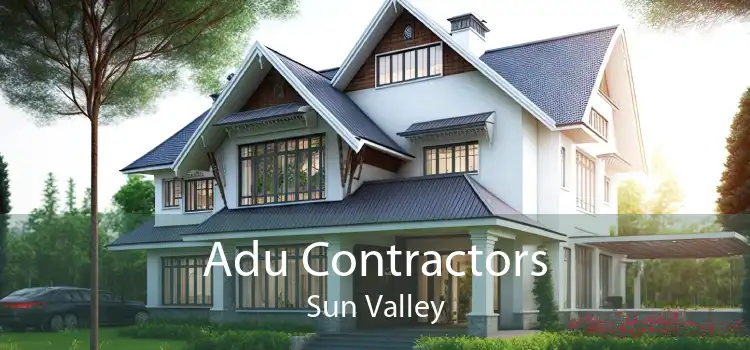 Adu Contractors Sun Valley