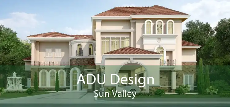 ADU Design Sun Valley