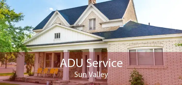 ADU Service Sun Valley